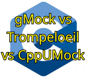 Comparison of gMock, Trompeloeil and CppUMock