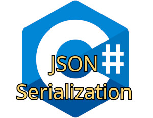 C# JSON Serialization: Complete Guide with Examples and Best Practices