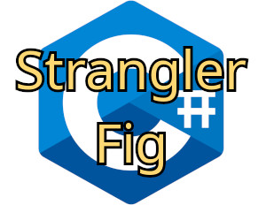 Strangler Fig Pattern in C#: Incremental Legacy System Migration with Examples